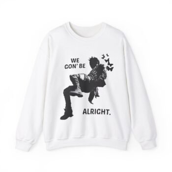 kendrick lamar sweatshirt we gon’ be alright.